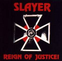 Slayer (USA) : Reign of Justice